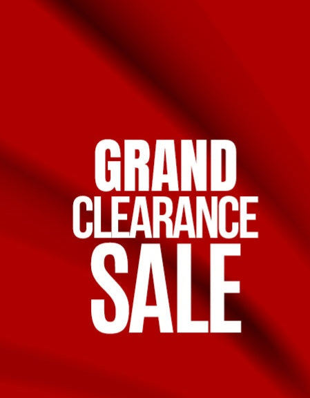 GRAND CLEARANCE